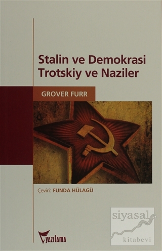 Stalin ve Demokrasi Trotskiy ve Naziler Grover Furr