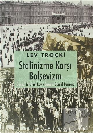 Stalinizme Karşı Bolşevizm Lev Davidoviç Troçki