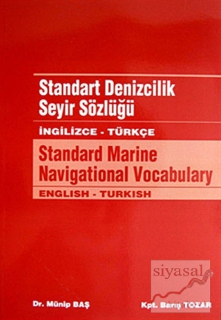 Standart Denizcilik Seyir Sözlüğü / İngilizce - Türkçe Münip Baş
