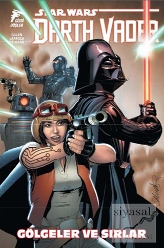 Star Wars Darth Vader - Gölgeler ve Sırlar Kieron Gillen