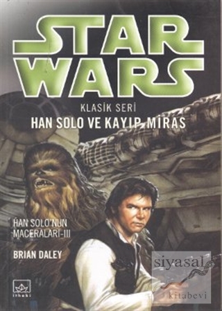 Star Wars Klasik Seri Han Solo ve Kayıp Miras Han Solo'nun Maceraları 