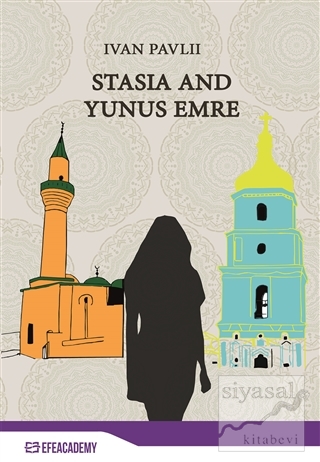 Stasia and Yunus Emre Ivan Pavlii