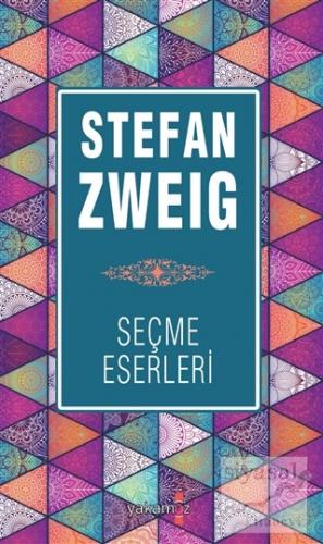 Stefan Zweig Seçme Eserleri Stefan Zweig