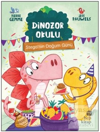 Stega'nın Doğum Günü - Dinozor Okulu Pierre Gemme