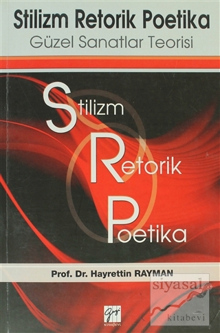 Stilizm Retorik Poetika Hayrettin Rayman