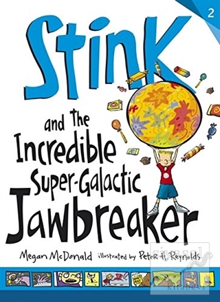 Stink and the Incredible Super Galactic Jawbreaker Megan Mcdonald