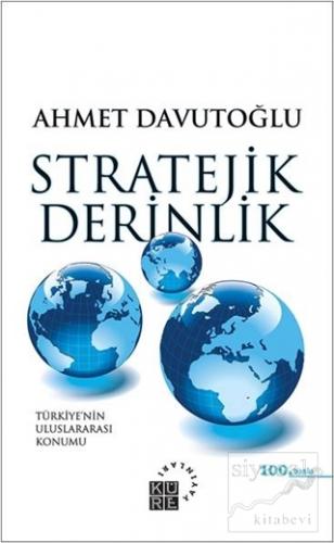 Stratejik Derinlik (Ciltli) Ahmet Davutoğlu