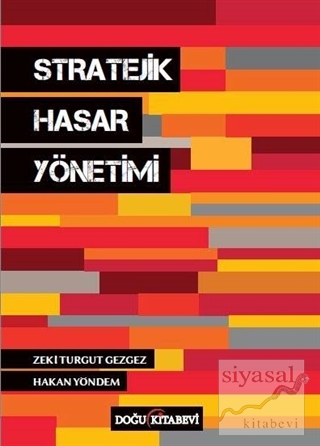Stratejik Hasar Yönetimi Zeki Turgut Gezgez