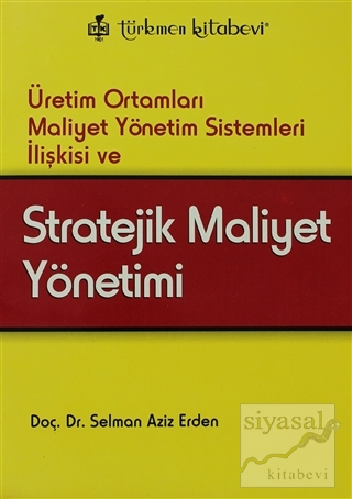 Stratejik Maliyet Yönetimi Selman Aziz Erden