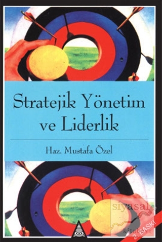 Stratejik Yönetim ve Liderlik Mustafa Özel