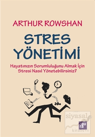 Stres Yönetimi Arthur Rowshan