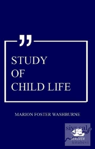 Study Of Child Life Marion Foster Washburne