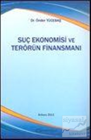 Suç Ekonomisi ve Terörün Finansmanı Önder Yücebaş