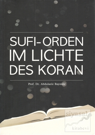 Sufi-Orden Im Lichte Des Koran Abdülaziz Bayındır