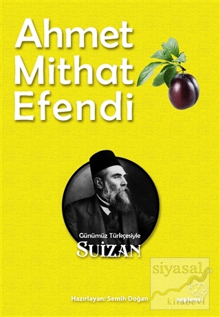 Suizan (Günümüz Türkçesiyle) Ahmet Mithat Efendi
