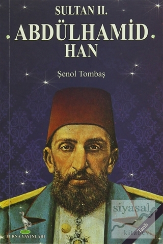 Sultan 2. Abdülhamid Han Şenol Tombaş