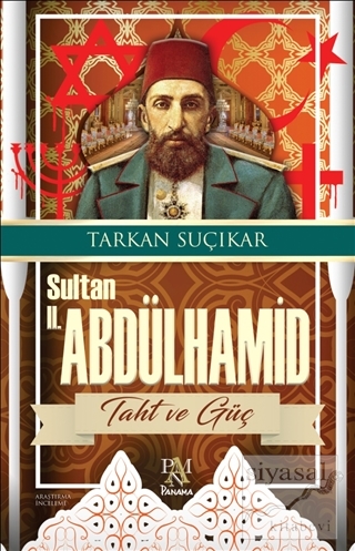 Sultan 2. Abdülhamid - Taht ve Güç Tarkan Suçıkar