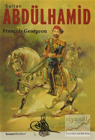 Sultan Abdülhamid Gregoire François Georgeon