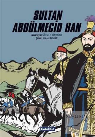 Sultan Abdülmecid Han Sultan Özcan F. Koçoğlu