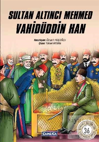 Sultan Altıncı Mehmed Vahidüddin Han Özcan F. Koçoğlu