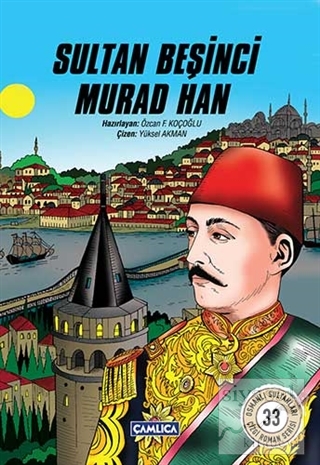 Sultan Beşinci Murad Han Özcan F. Koçoğlu