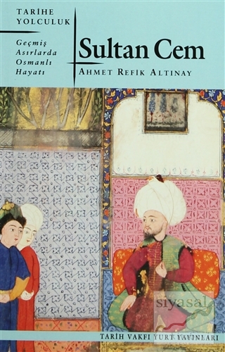 Sultan Cem Ahmet Refik Altınay