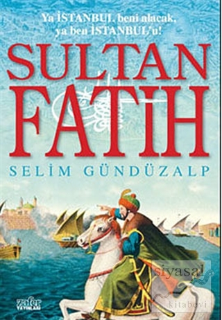 Sultan Fatih Selim Gündüzalp
