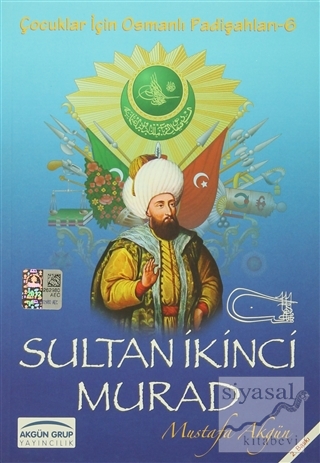 Sultan İkinci Murad Mustafa Akgün