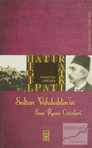 Sultan Vahdeddin'in Son Günleri