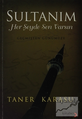 Sultanım Her Şeyde Sen Varsın