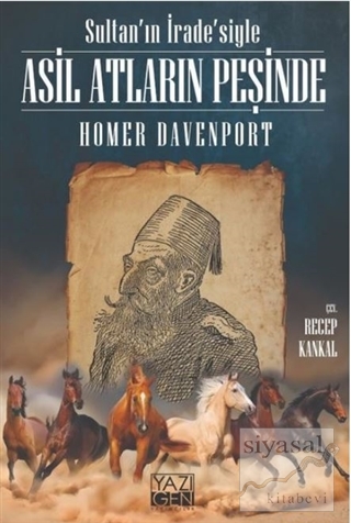 Sultan'ın İrade'siyle Asil Atların Peşinde Homer Davenport