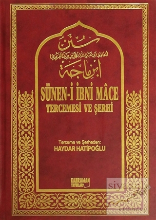 Sünen-i İbni Mace Tercümesi ve Şerhi Cilt: 1 (Ciltli) Kolektif
