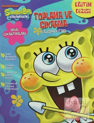 Süngerbob Karepantolon Eğitim Dizisi Toplama ve Çıkarma Çalışma Kitabı