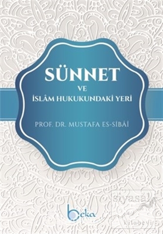 Sünnet ve İslam Hukukundaki Yeri Mustafa es-Sibai