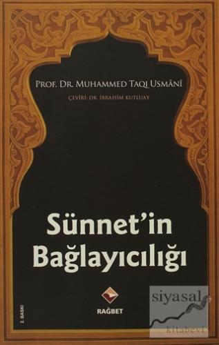 Sünnet'in Bağlayıcılığı Muhammed Taqi Usmani