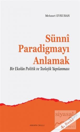Sünni Paradigmayı Anlamak Mehmet Evkuran