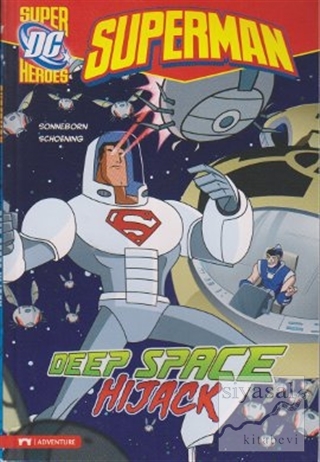 Superman - Deep Space Hijack Scott Sonneborn