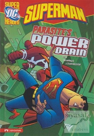 Superman - Parasite's Power Drain Eric Fein