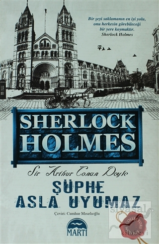 Şüphe Asla Uyumaz - Sherlock Holmes (Ciltli) Sir Arthur Conan Doyle