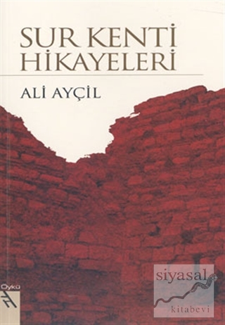 Sur Kenti Hikayeleri Ali Ayçil
