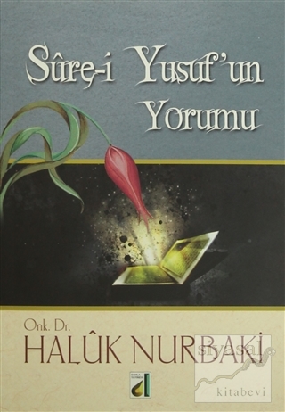 Sure-i Yusuf'un Yorumu Haluk Nurbaki