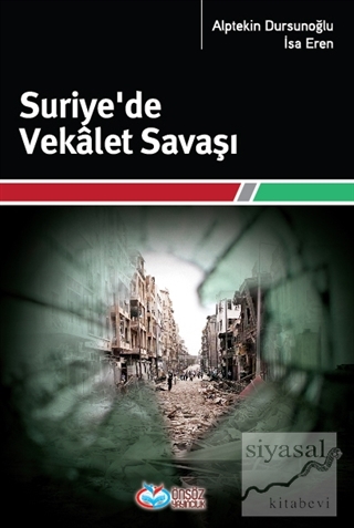 Suriye'de Vekalet Savaşı Alptekin Dursunoğlu