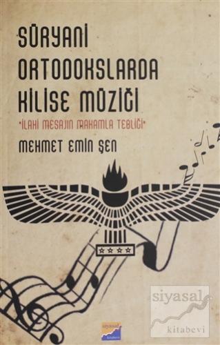 Süryani Ortodokslarda Kilise Müziği Mehmet Emin Şen