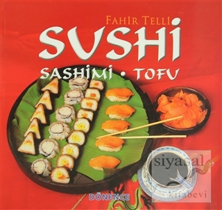 Sushi Sashimi - Tofu (Ciltli) Fahir Telli