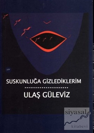 Suskunluğa Gizlediklerim