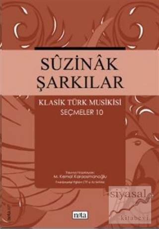 Suzinak Şarkılar Klasik Türk Musikisi Seçmeler 10 M. Kemal Karaosmanoğ
