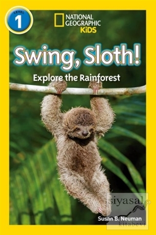 Swing, Sloth! (Readers 1) Susan B. Neuman