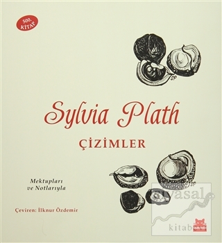 Sylvia Plath: Çizimler (Ciltli) Sylvia Plath