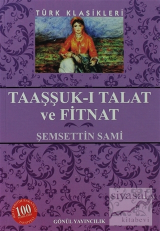 Taaşşuk-ı Talat ve Fitnat (Ciltli) Şemseddin Sami