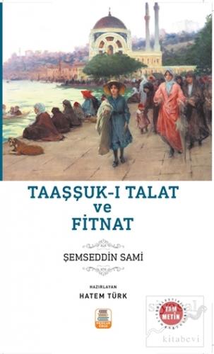 Taaşşukk-ı Talat ve Fitnat Şemseddin Sami